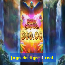 jogo do tigre 1 real